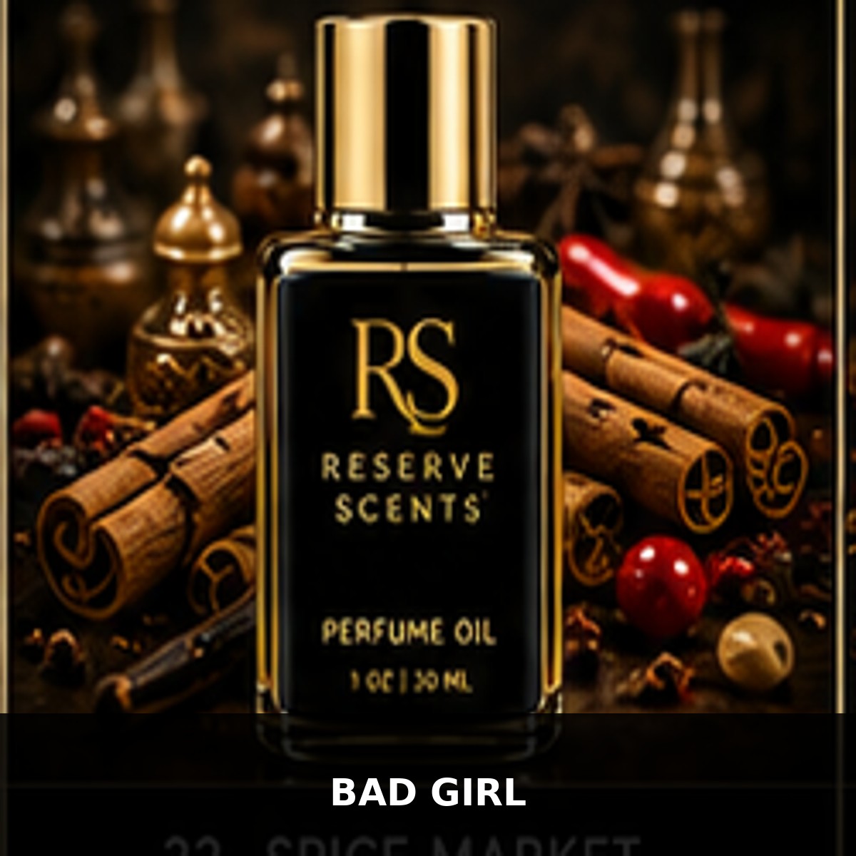 Bad Girl Perfume Oil | Reserve Scents
