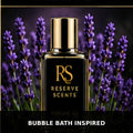 Bubble Bath Inspired Perfume Oil | Reserve Scents