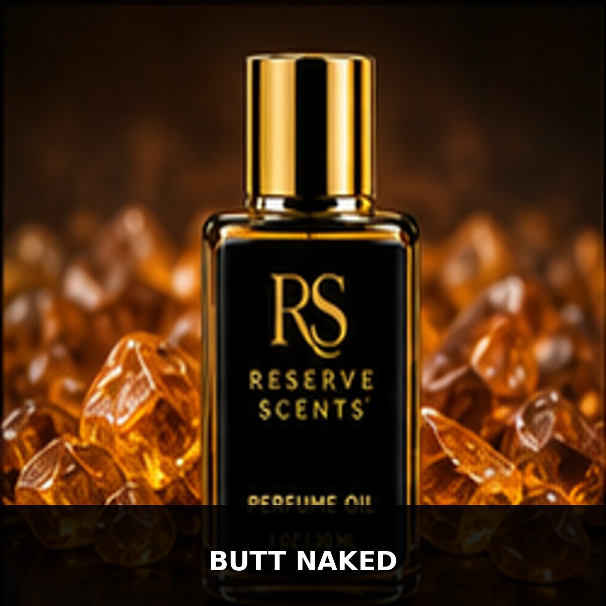 Butt Naked Perfume Oil | Reserve Scents