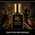 Coach for Men Inspired Perfume Oil | Reserve Scents