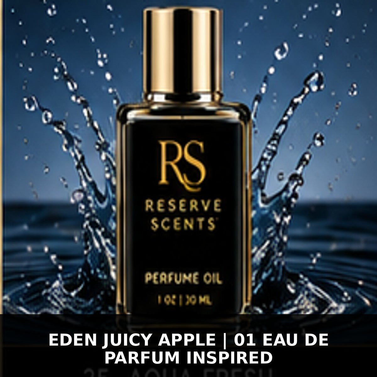 Eden Juicy Apple | 01 Eau De Parfum Inspired Perfume Oil | Reserve Scents
