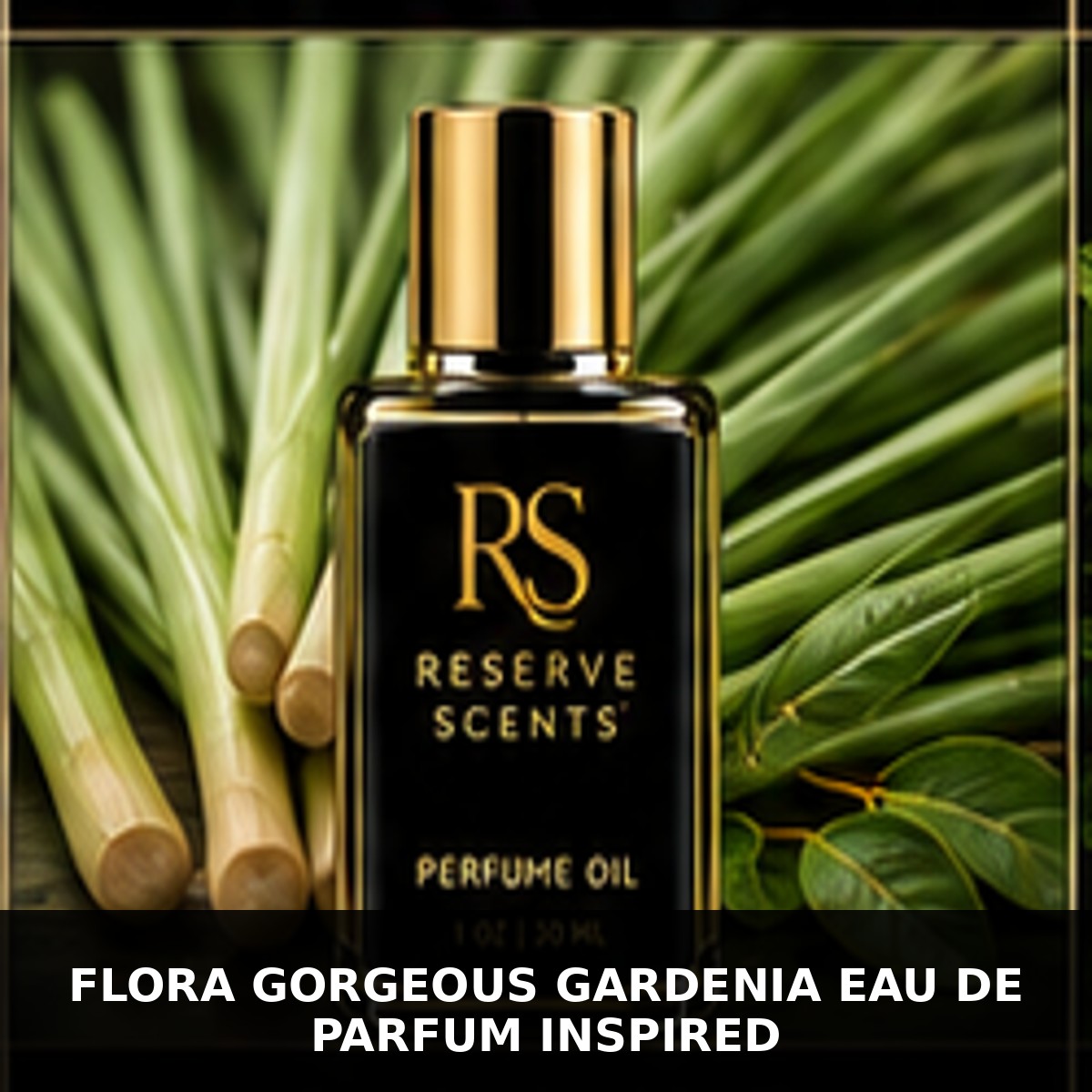 Flora Gorgeous Gardenia Eau de Parfum Inspired Perfume Oil | Reserve Scents