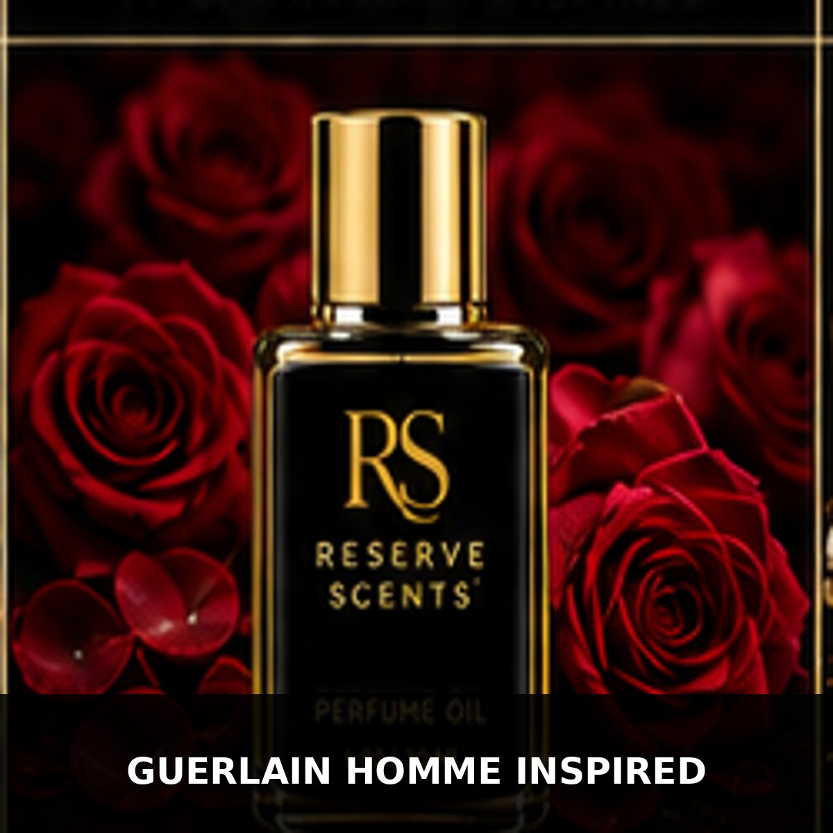 Guerlain Homme Inspired Perfume Oil | Reserve Scents