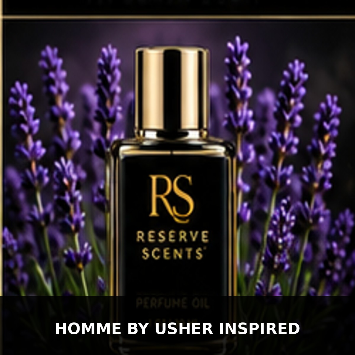 Homme by Usher Inspired Perfume Oil | Reserve Scents