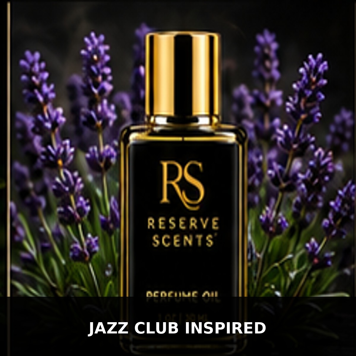 Jazz Club Inspired Perfume Oil | Reserve Scents