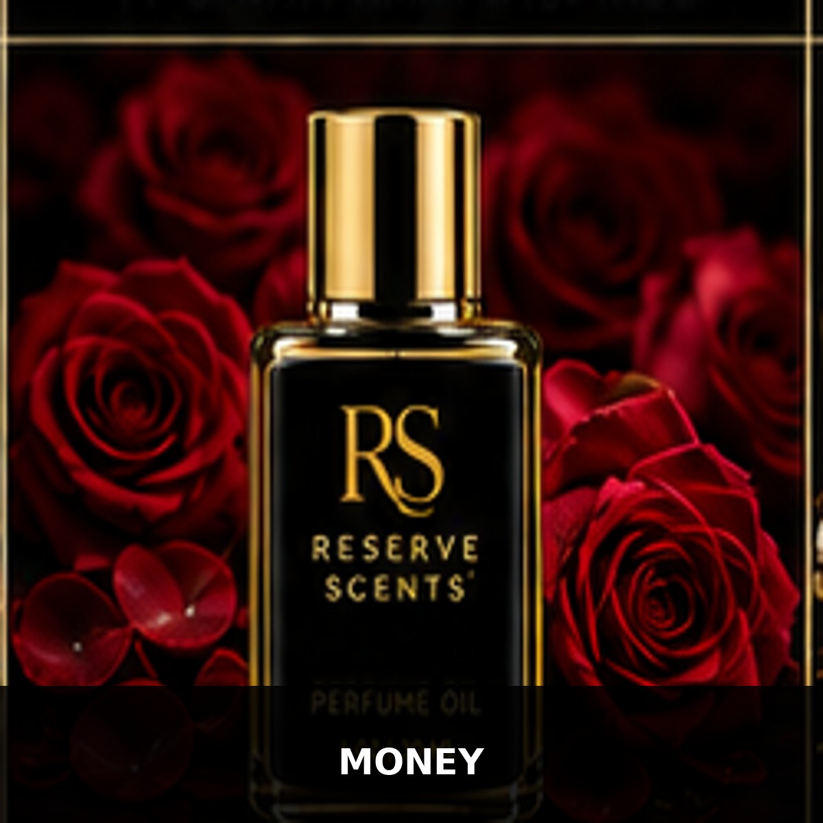 Money Perfume Oil | Reserve Scents