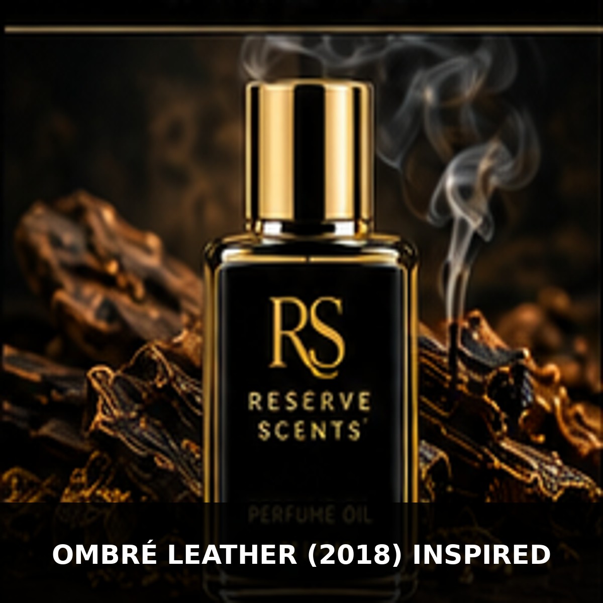 Ombré Leather (2018) Inspired Perfume Oil | Reserve Scents
