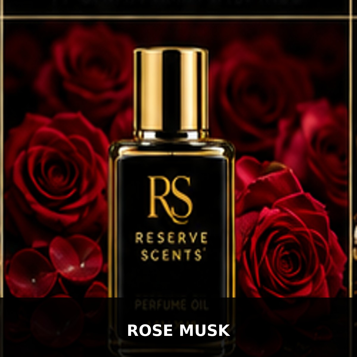 Rose Musk Perfume Oil | Reserve Scents