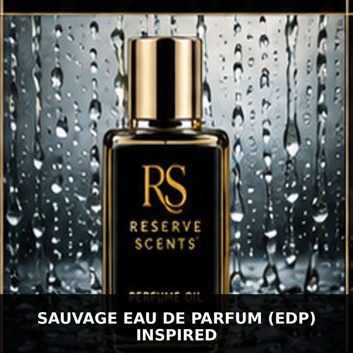 Sauvage Eau de Parfum (EDP) Inspired Perfume Oil | Reserve Scents
