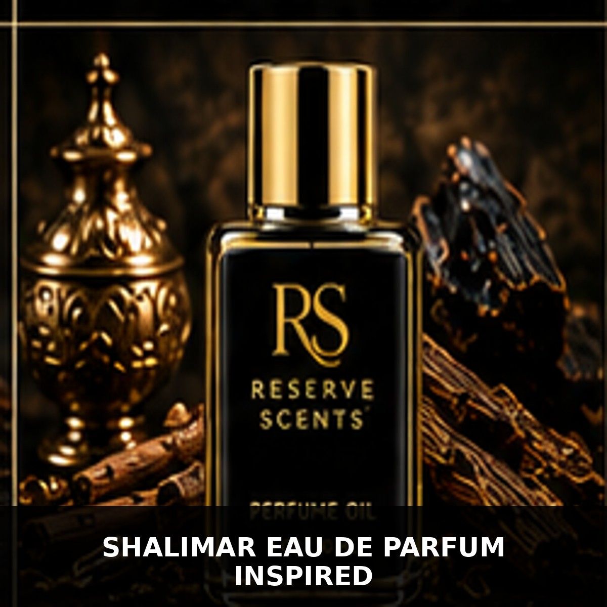 Shalimar Eau de Parfum Inspired Perfume Oil | Reserve Scents