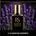 Y Le Parfum Inspired Perfume Oil | Reserve Scents
