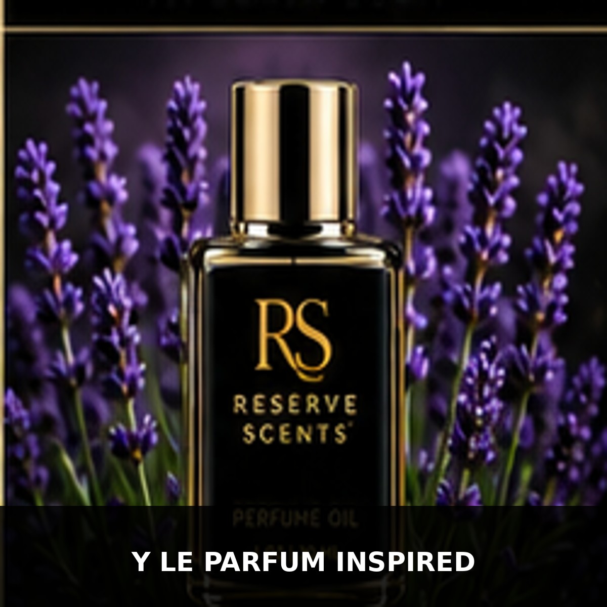 Y Le Parfum Inspired Perfume Oil | Reserve Scents